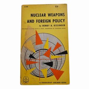 Henry Kissinger Nuclear Weapons Foreign Policy Doubleday Anchor Book 1st Print